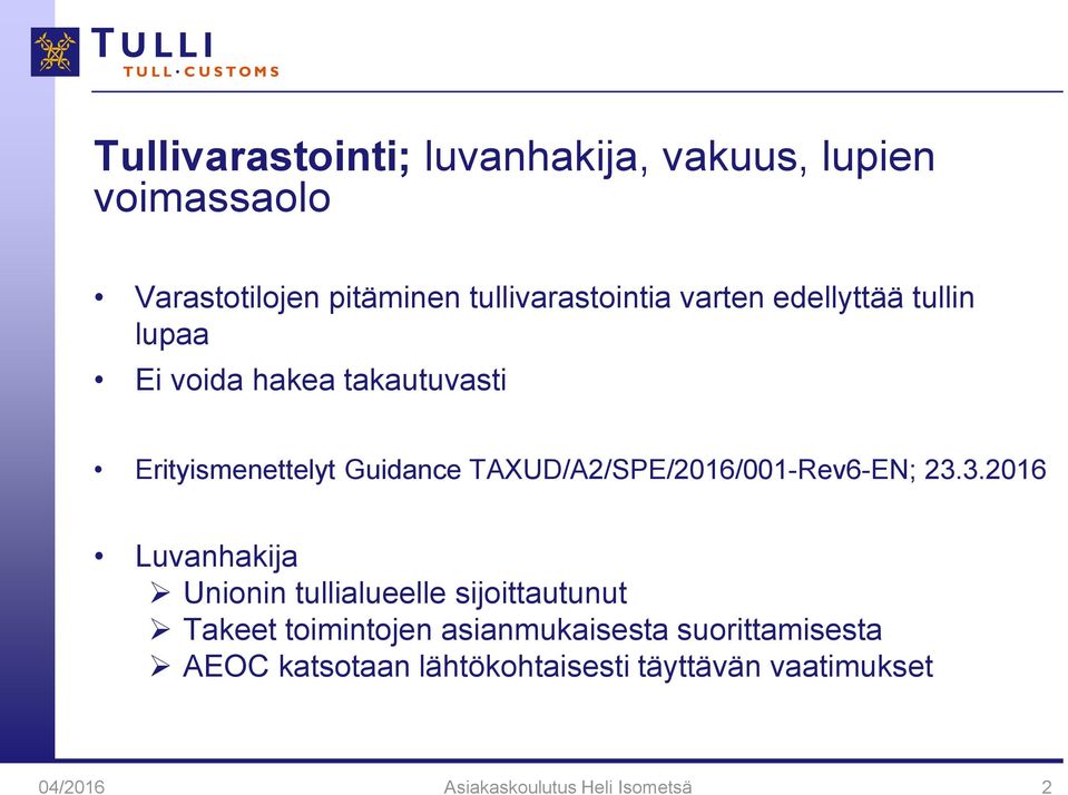 TAXUD/A2/SPE/2016/001-Rev6-EN; 23.