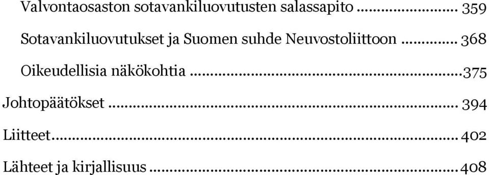 Neuvostoliittoon... 368 Oikeudellisia näkökohtia.