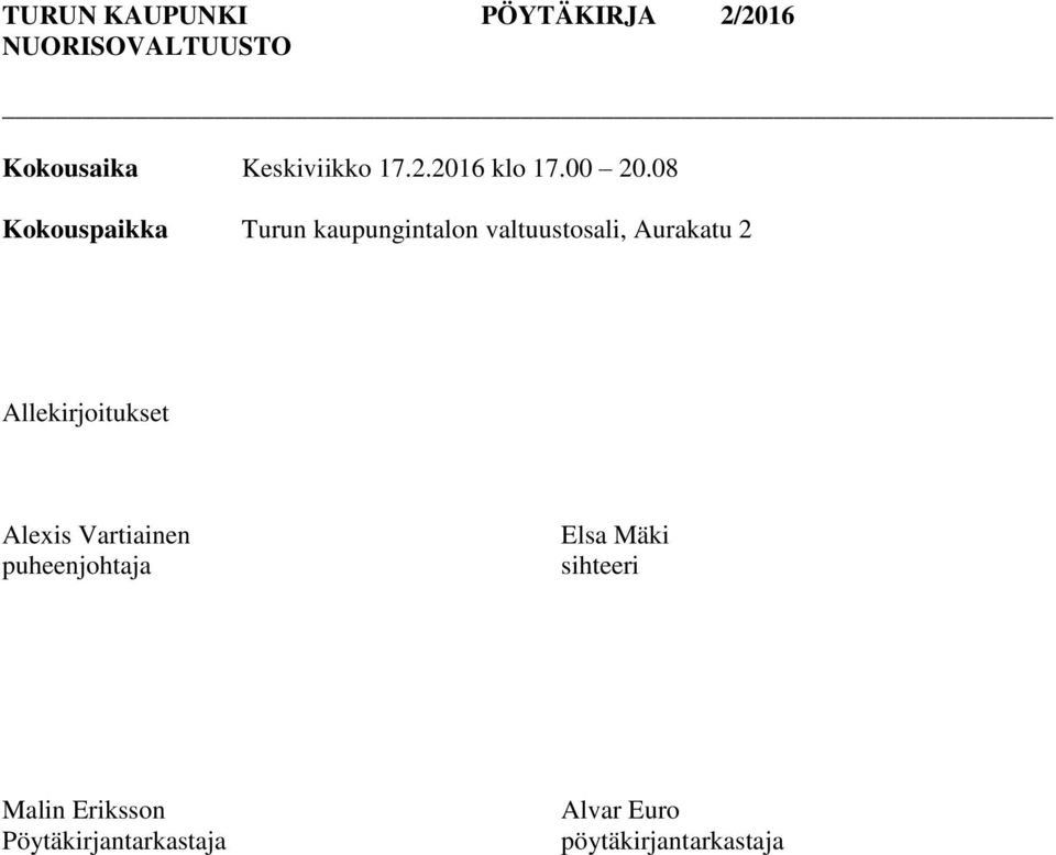 08 Kokouspaikka Turun kaupungintalon valtuustosali, Aurakatu 2