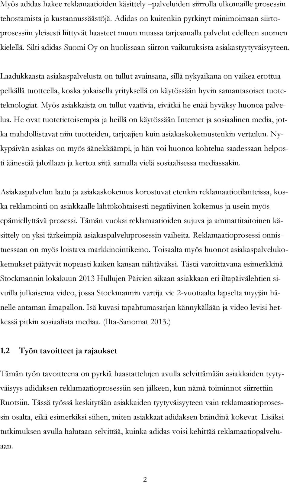 Adidas Suomi Oy: Reklamaatioiden käsittelyn ulkomaille siirron vaikutukset  asiakastyytyväisyyteen. Miia Lauronen - PDF Ilmainen lataus