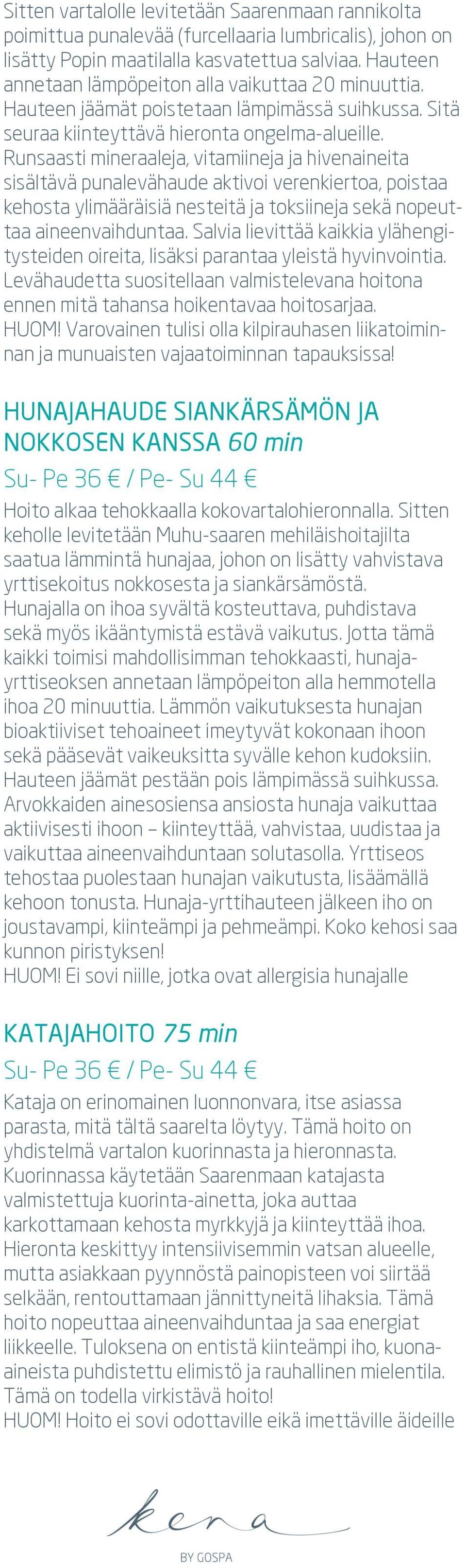 Runsaasti mineraaleja, vitamiineja ja hivenaineita sisältävä punalevähaude aktivoi verenkiertoa, poistaa kehosta ylimääräisiä nesteitä ja toksiineja sekä nopeuttaa aineenvaihduntaa.