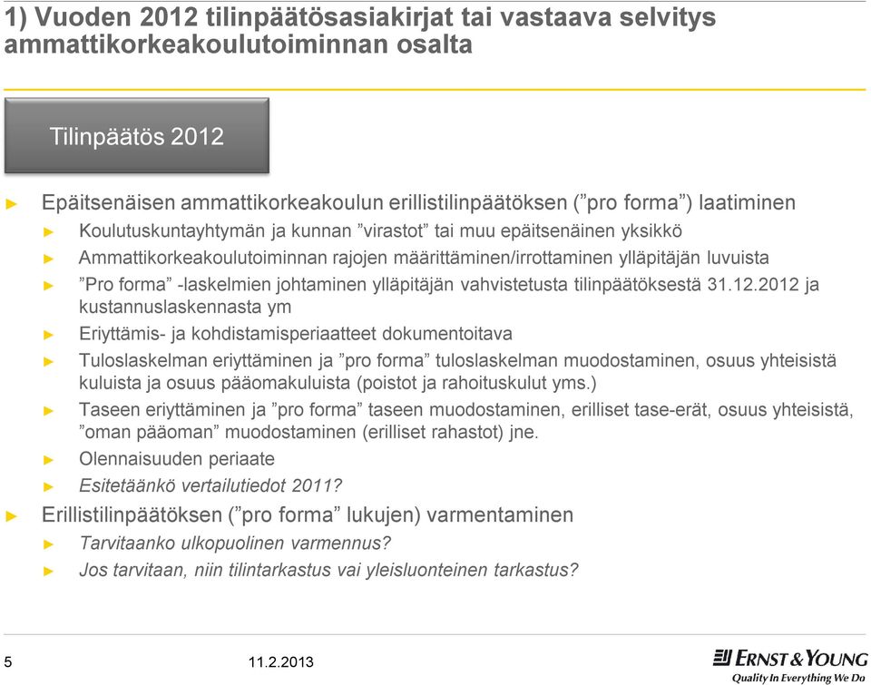 vahvistetusta tilinpäätöksestä 31.12.