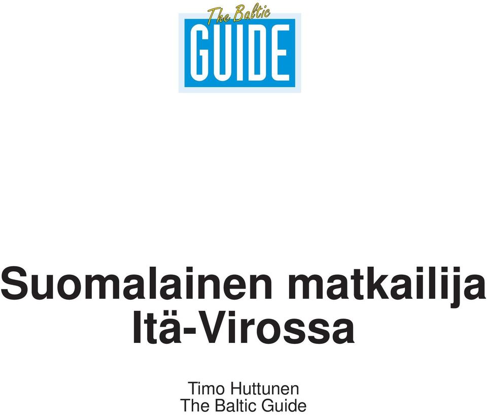 Itä-Virossa Timo