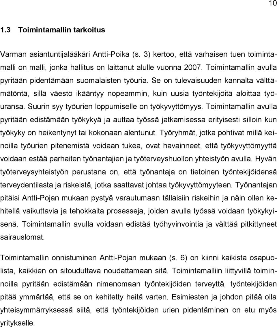 Suurin syy työurien loppumiselle on työkyvyttömyys.