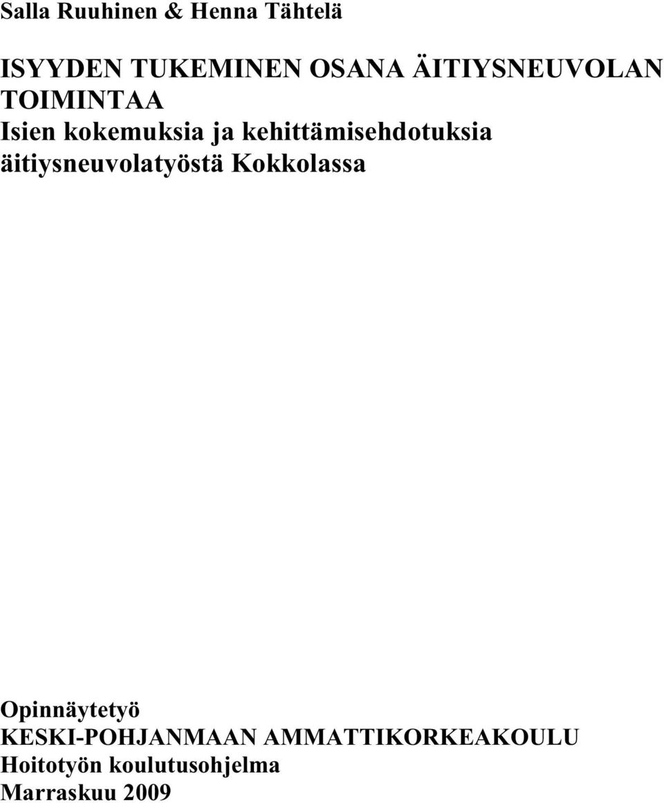 kehittämisehdotuksia äitiysneuvolatyöstä Kokkolassa