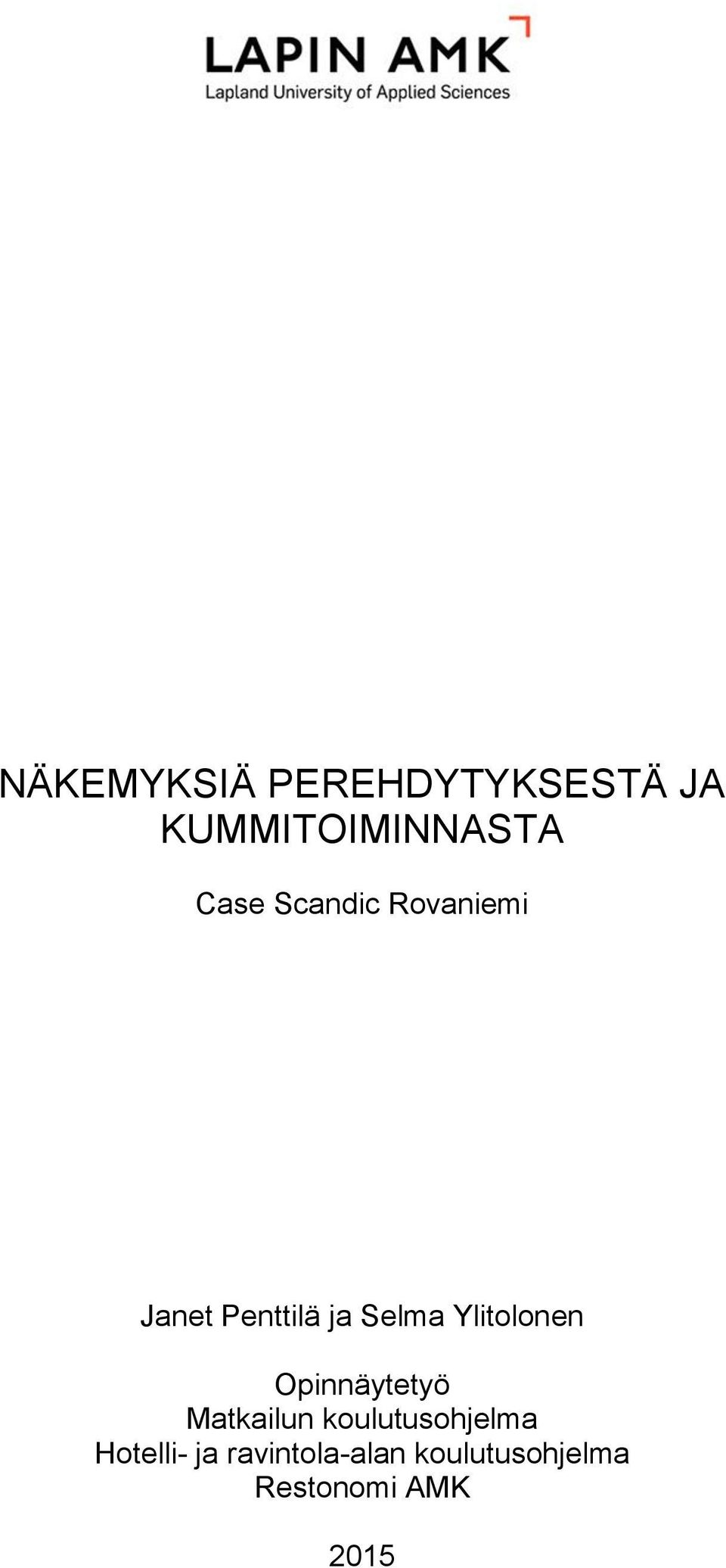 Ylitolonen Opinnäytetyö Matkailun koulutusohjelma