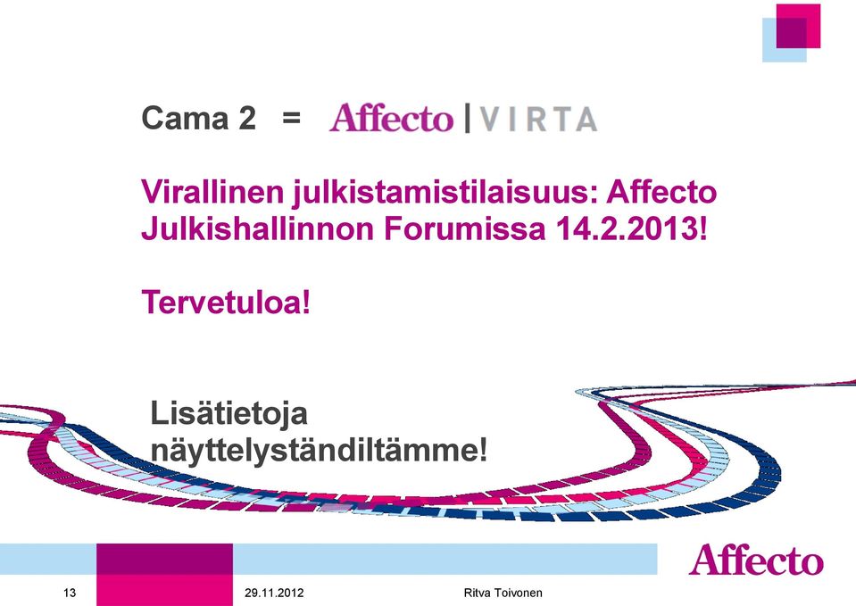 Julkishallinnon Forumissa 14.2.2013!
