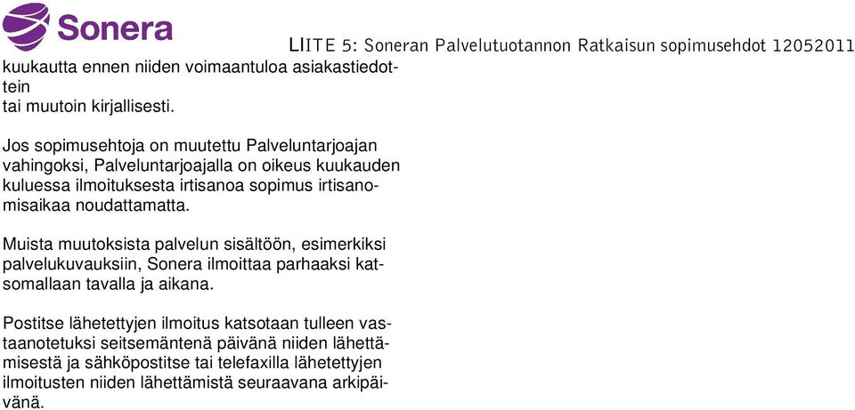 irtisanomisaikaa noudattamatta.