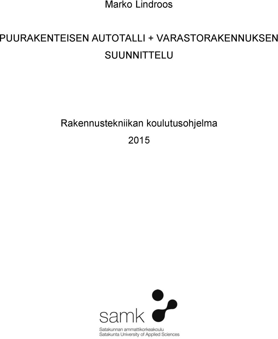 VARASTORAKENNUKSEN