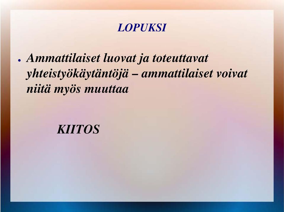 yhteistyökäytäntöjä t tä töjä