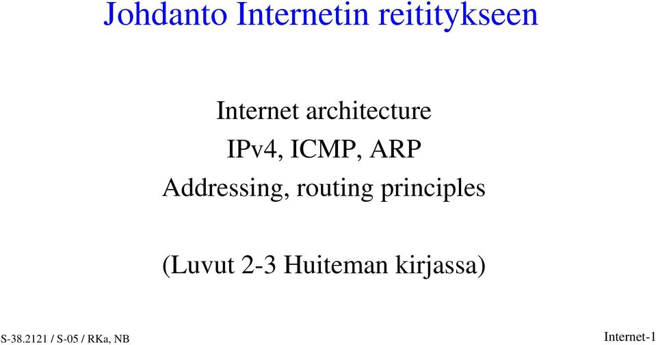 ARP Addressing, routing principles