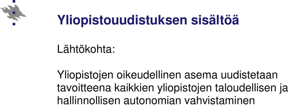 tavoitteena kaikkien yliopistojen