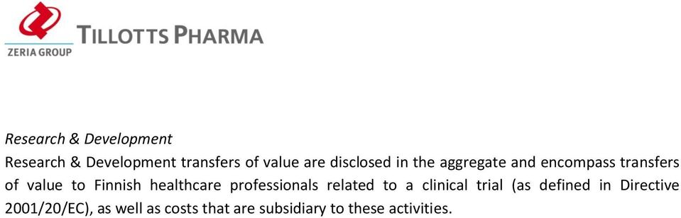 healthcare professionals related to a clinical trial (as defined in