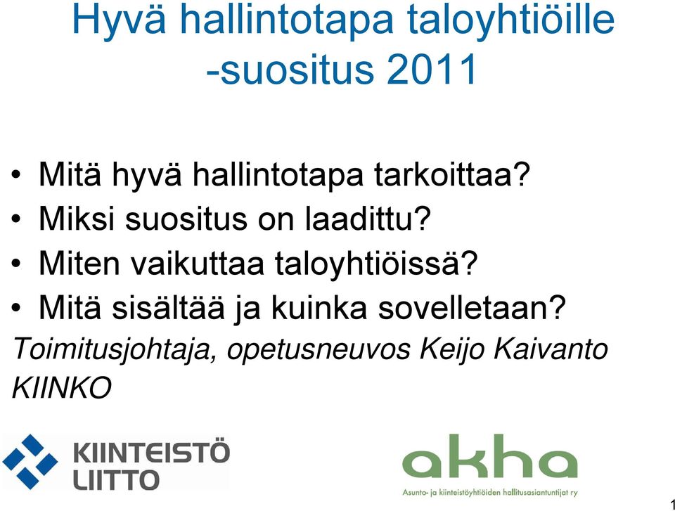 Miten vaikuttaa taloyhtiöissä?