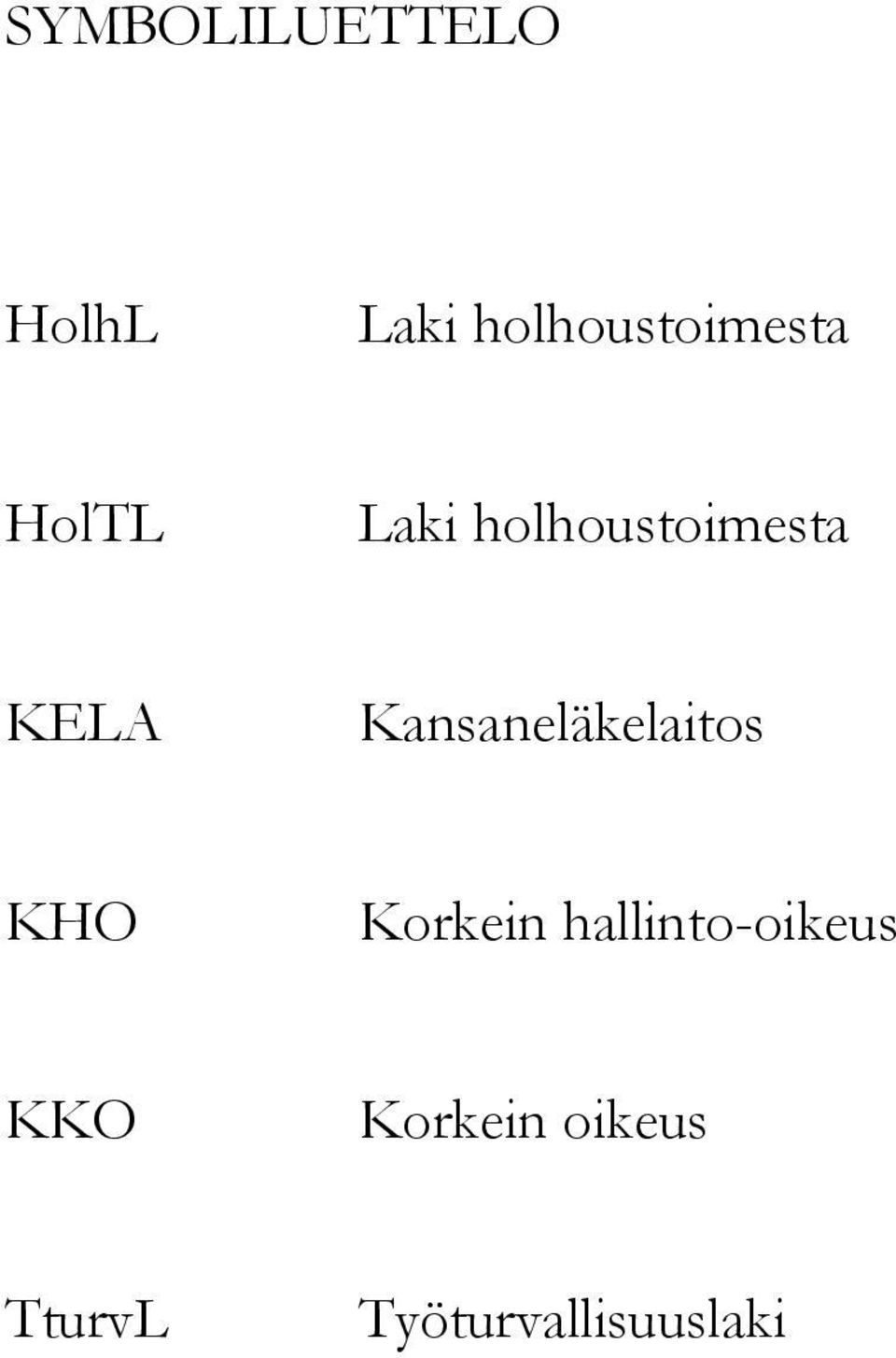 holhoustoimesta KELA Kansaneläkelaitos