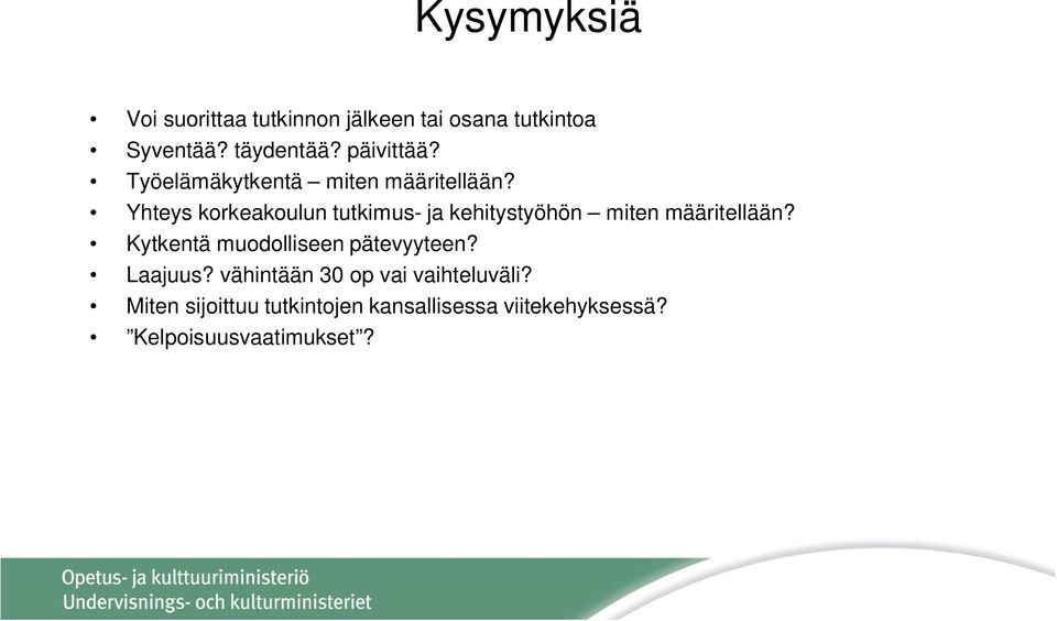 Yhteys korkeakoulun tutkimus- ja kehitystyöhön miten määritellään?