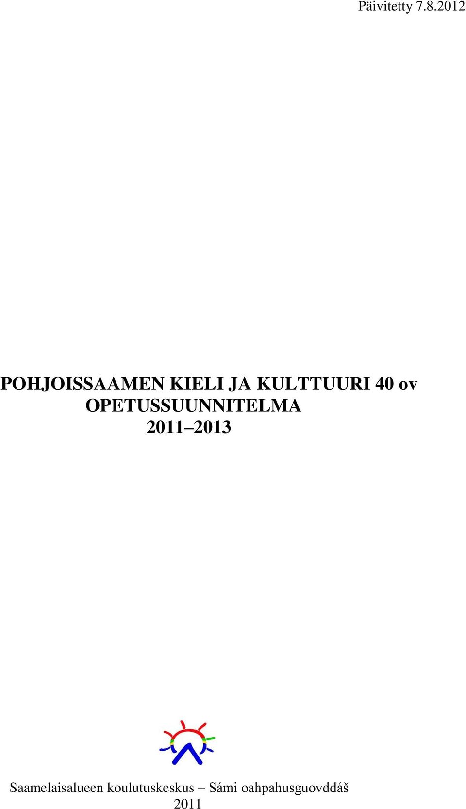 KULTTUURI 40 ov OPETUSSUUNNITELMA