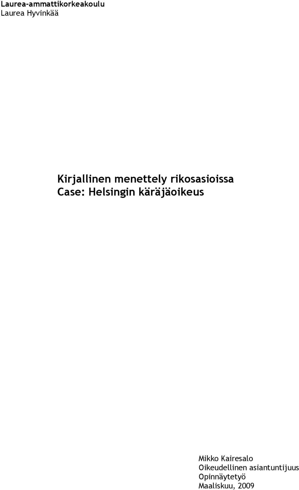 Helsingin käräjäoikeus Mikko Kairesalo