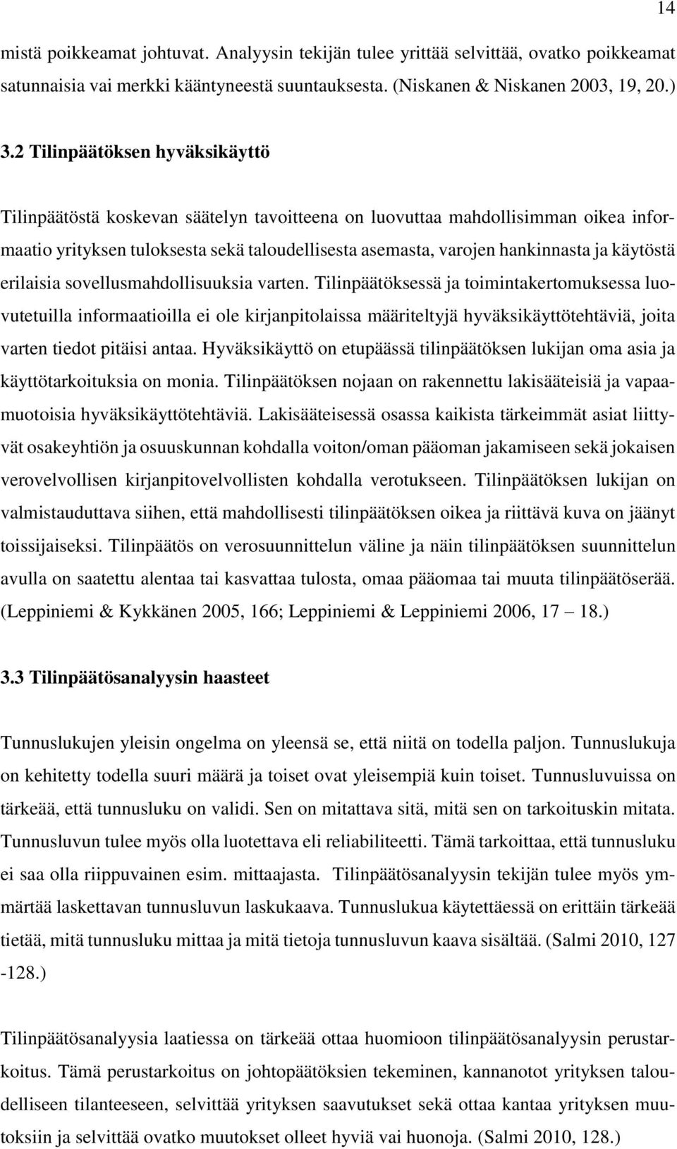 käytöstä erilaisia sovellusmahdollisuuksia varten.