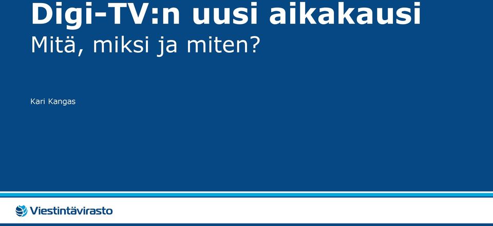 Mitä, miksi ja