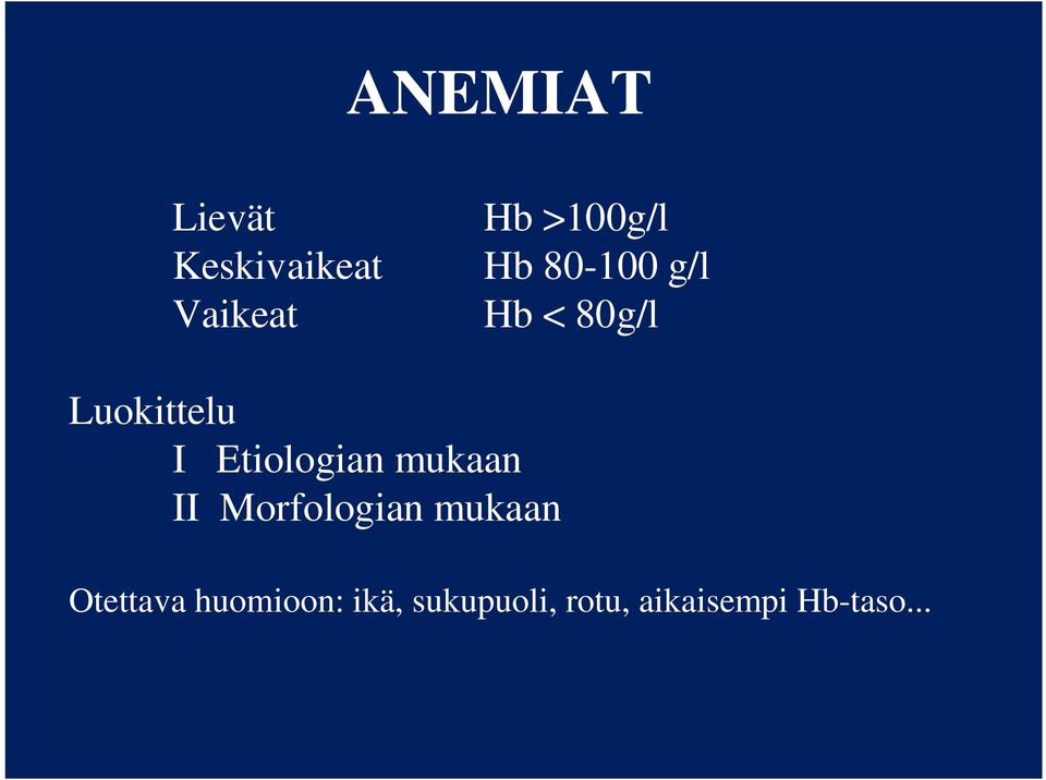 Etiologian mukaan II Morfologian mukaan