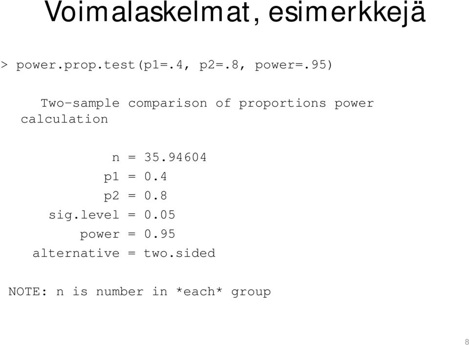 95) Two-sample comparison of proportions power calculation n