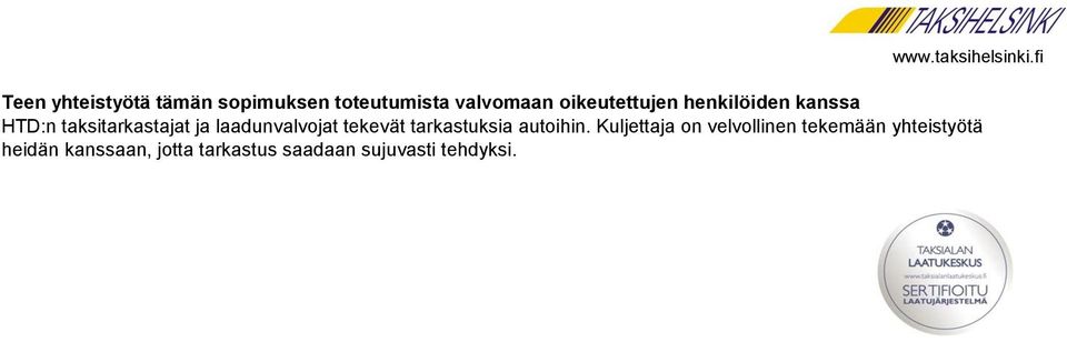 laadunvalvojat tekevät tarkastuksia autoihin.