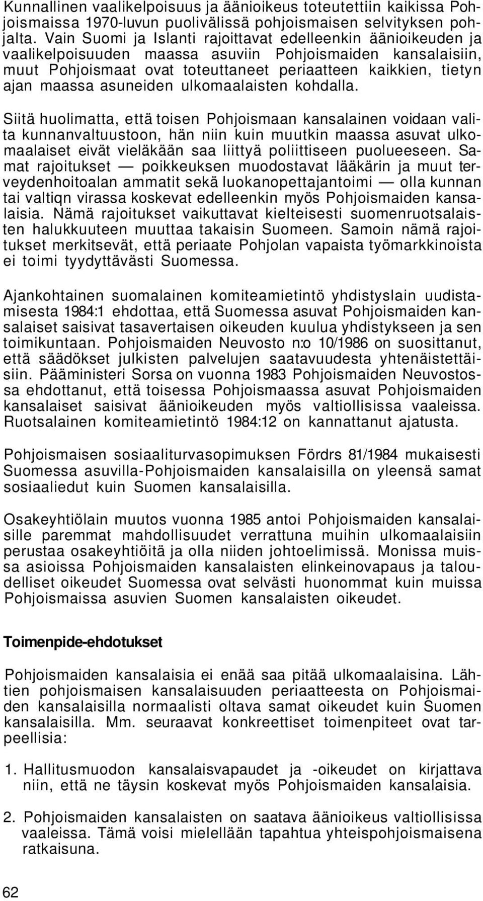 asuneiden ulkomaalaisten kohdalla.