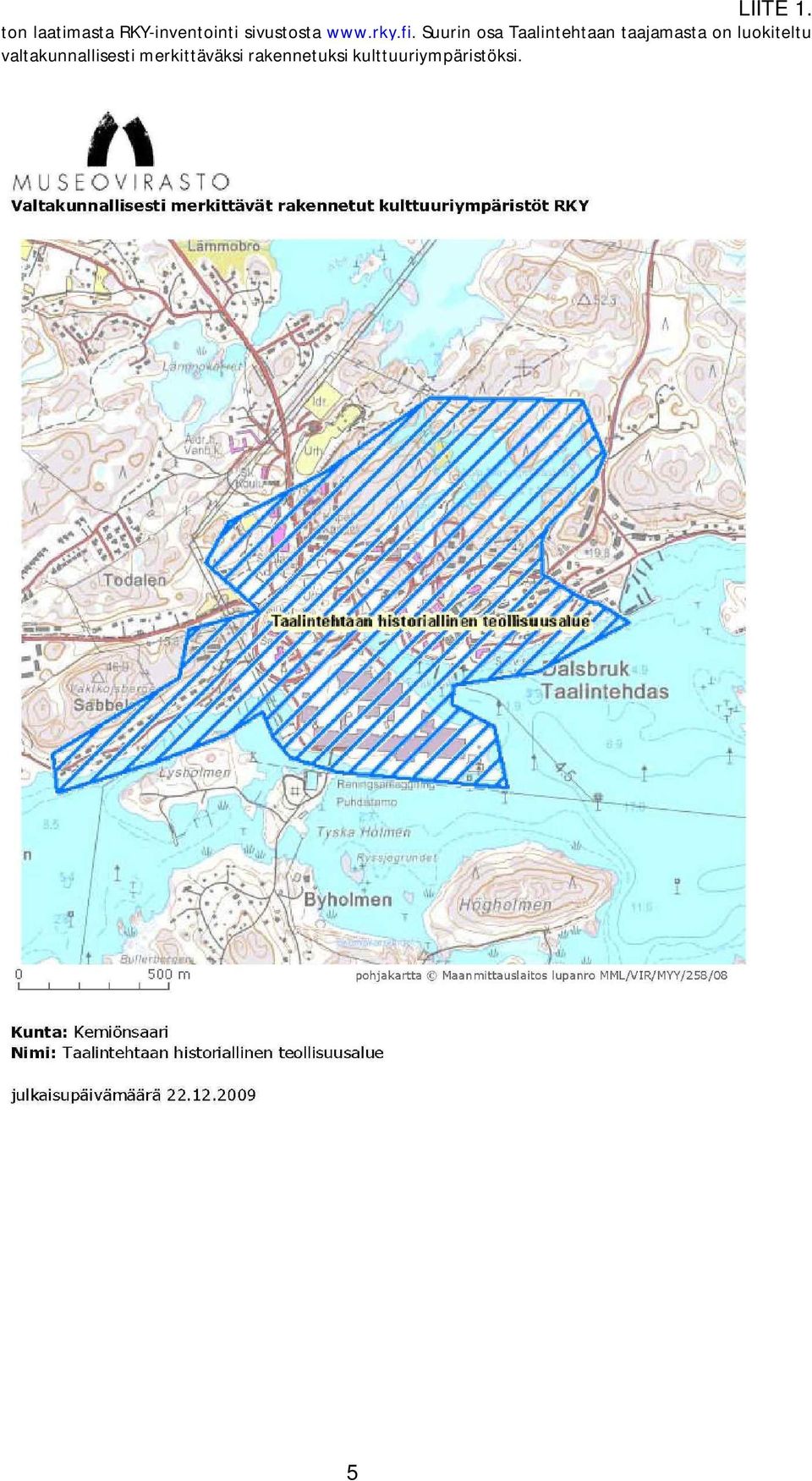 Suurin osa Taalintehtaan taajamasta on