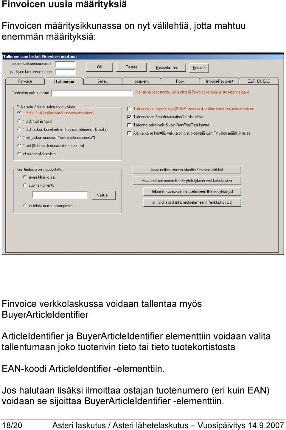 tuoterivin tieto tai tieto tuotekortistosta EAN-koodi ArticleIdentifier -elementtiin.