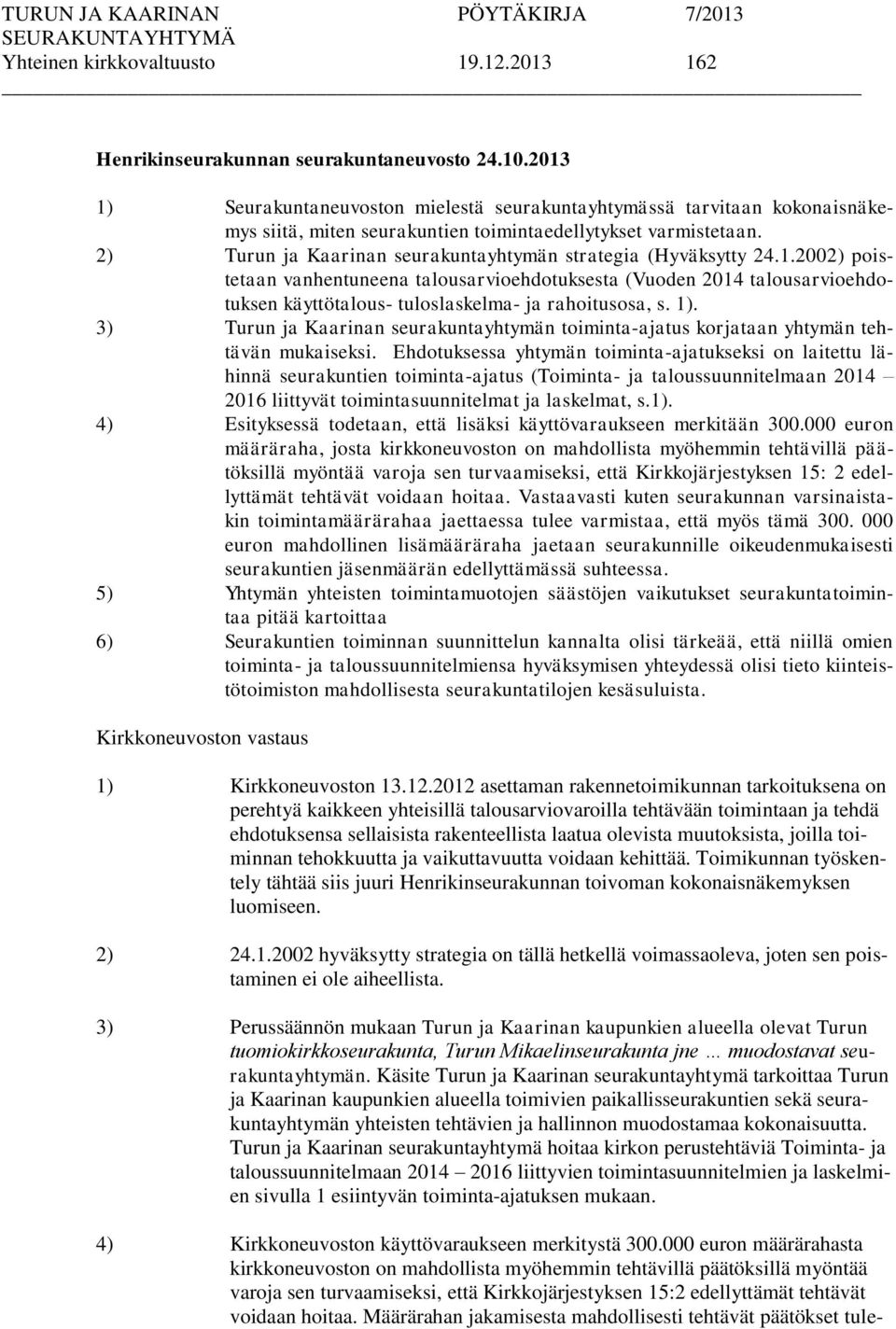 2) Turun ja Kaarinan seurakuntayhtymän strategia (Hyväksytty 24.1.