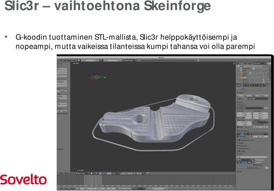 helppokäyttöisempi ja nopeampi, mutta