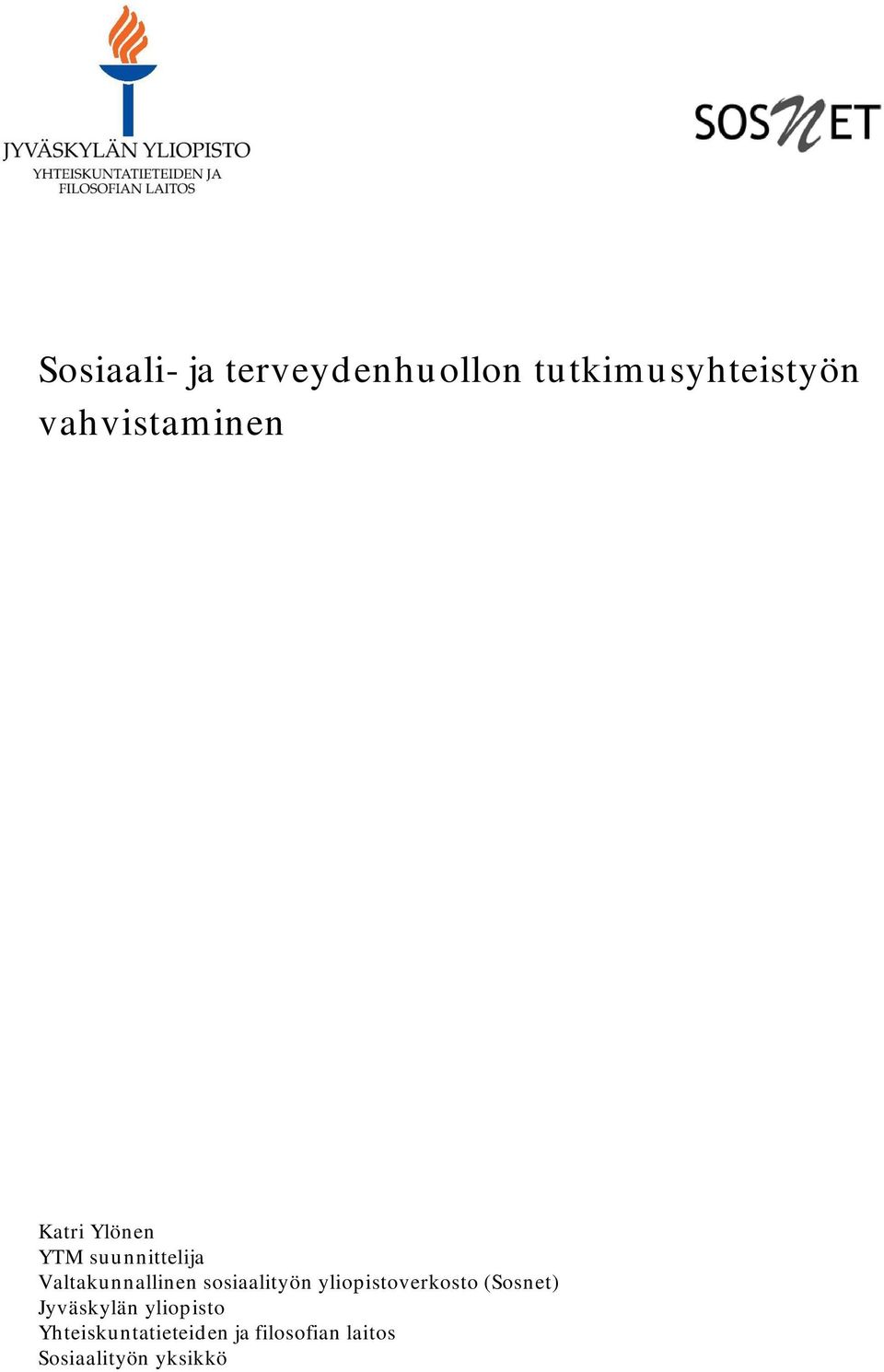 Valtakunnallinen sosiaalityön yliopistoverkosto (Sosnet)