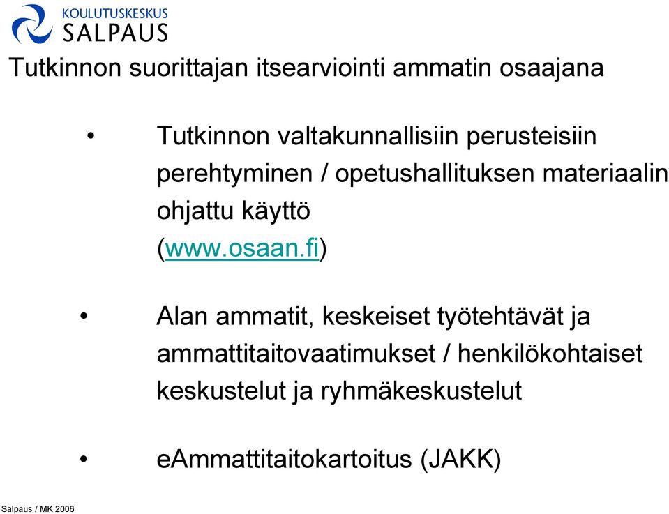 ohjattu käyttö (www.osaan.