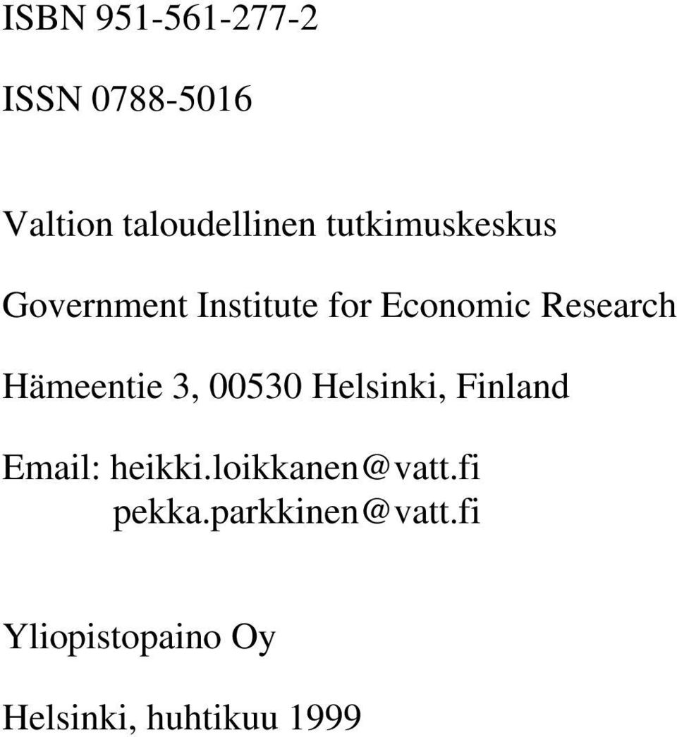 Hämeentie 3, 53 Helsinki, Finland Email: heikki.