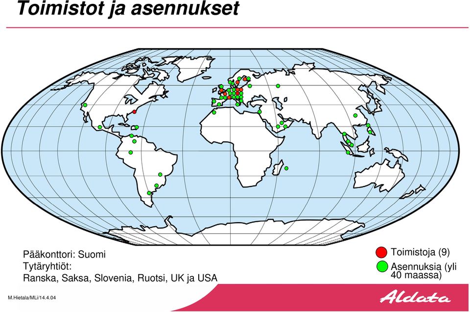 Ranska, Saksa, Slovenia, Ruotsi,