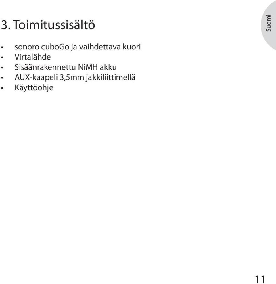 Virtalähde Sisäänrakennettu NiMH