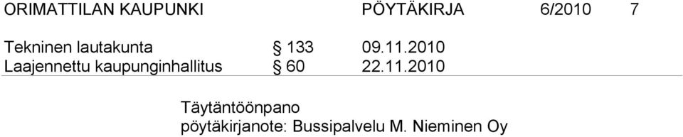 2010 Laajennettu kaupunginhallitus 60 22.11.