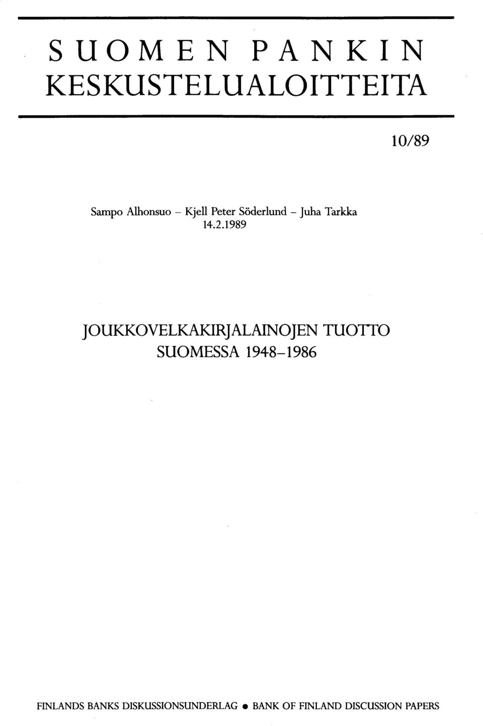 1989 ]OUKKOVELKAKIR]ALAINO]EN TUOlTO SUOMESSA 1948-1986