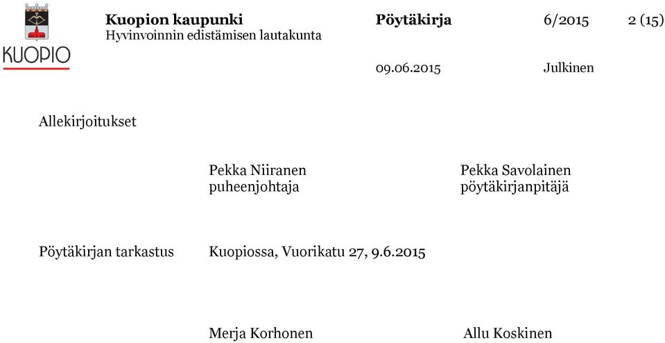 Savolainen pöytäkirjanpitäjä Pöytäkirjan tarkastus