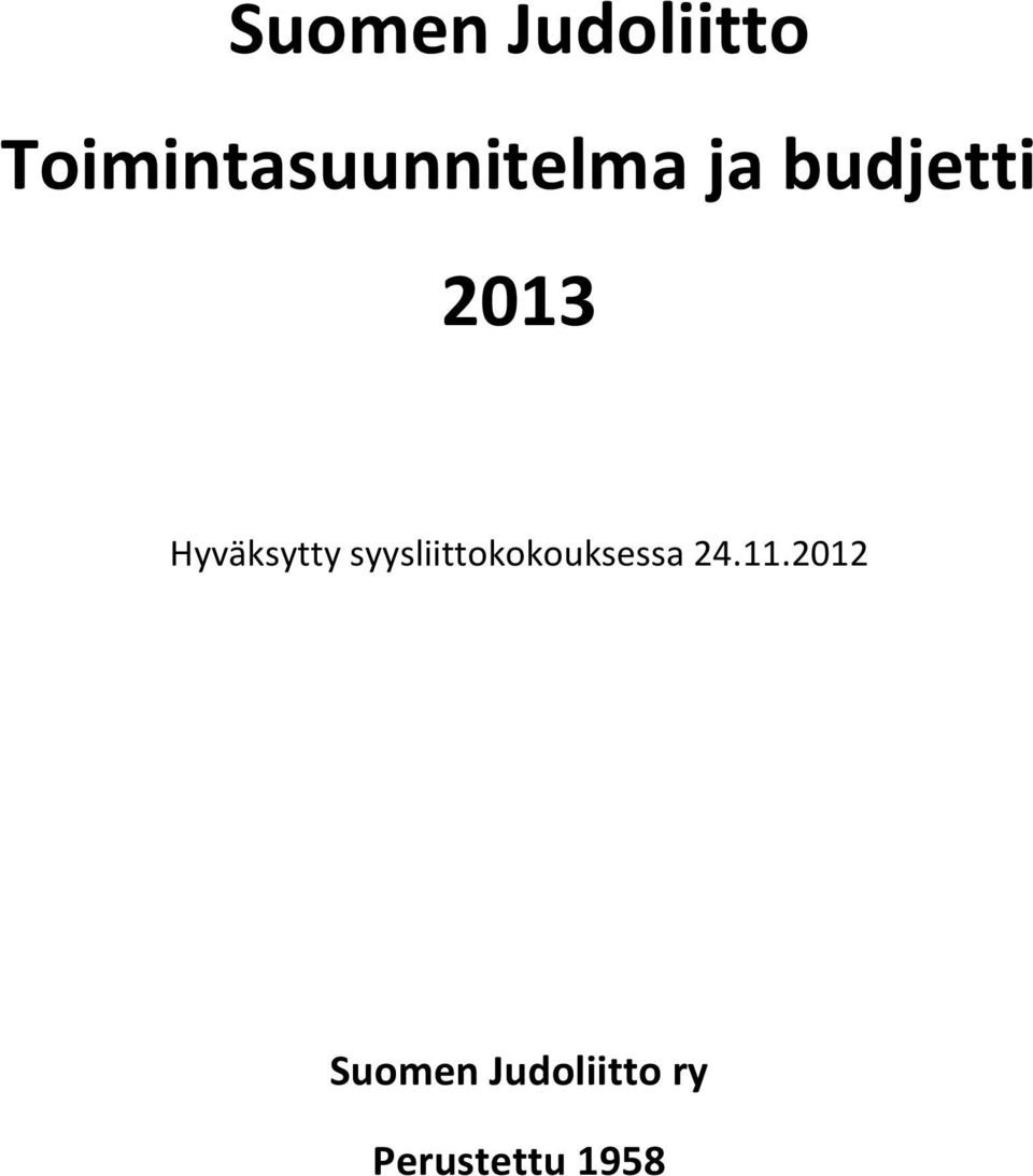 2013 Hyväksytty