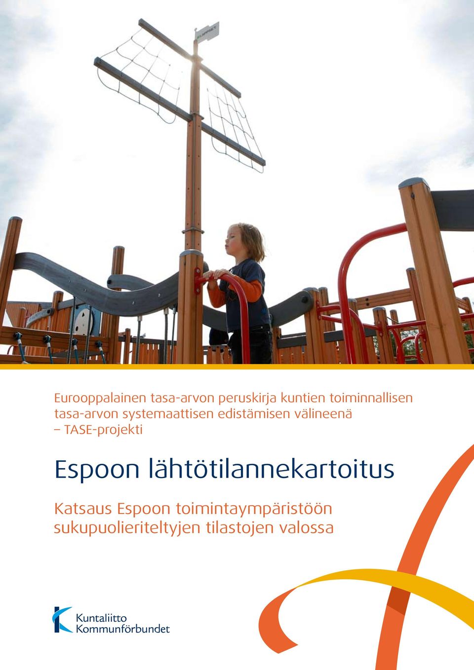 välineenä TASE-projekti Espoon lähtötilannekartoitus