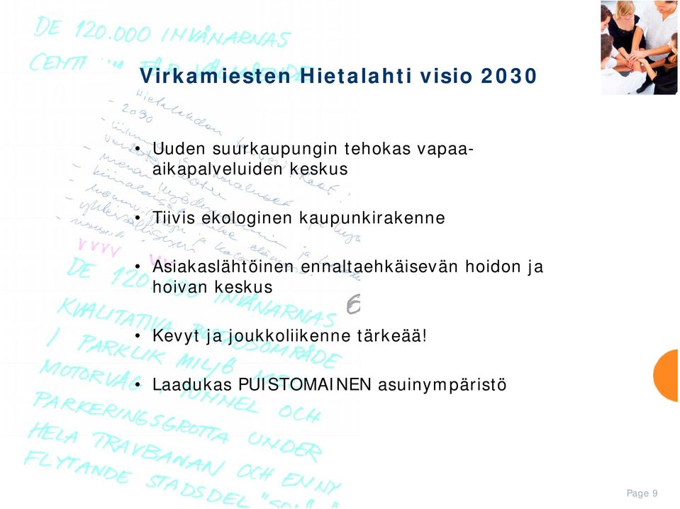 Asiakaslähtöinen ennaltaehkäisevän hoidon ja hoivan keskus Kevyt