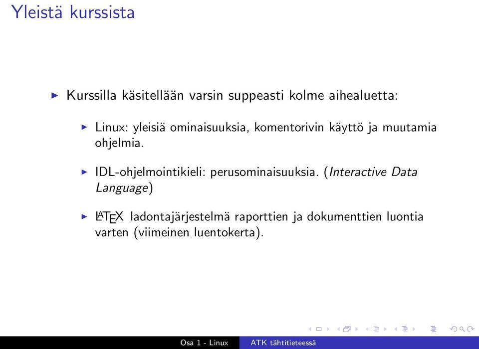 IDL-ohjelmointikieli: perusominaisuuksia.