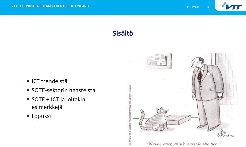 haasteista SOTE + ICT ja