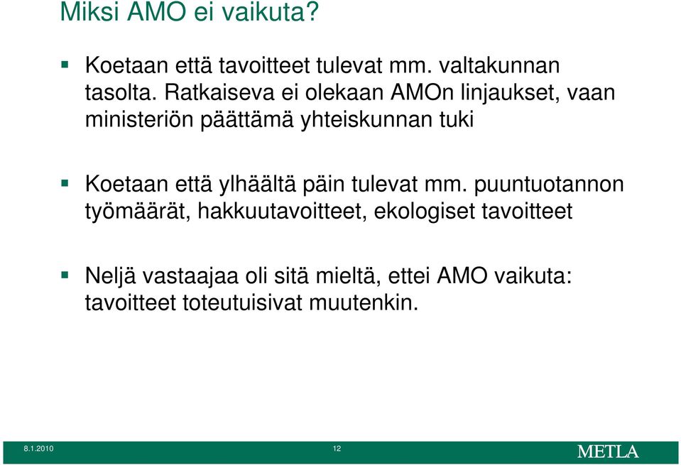 että ylhäältä päin tulevat mm.