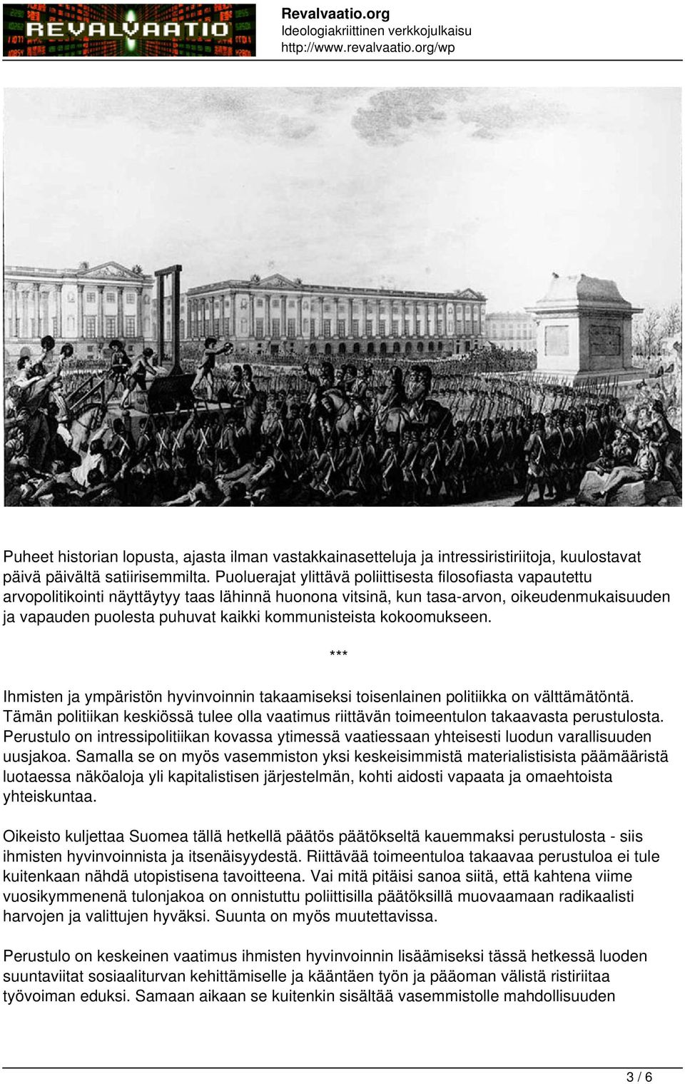 kommunisteista kokoomukseen. Ihmisten ja ympäristön hyvinvoinnin takaamiseksi toisenlainen politiikka on välttämätöntä.