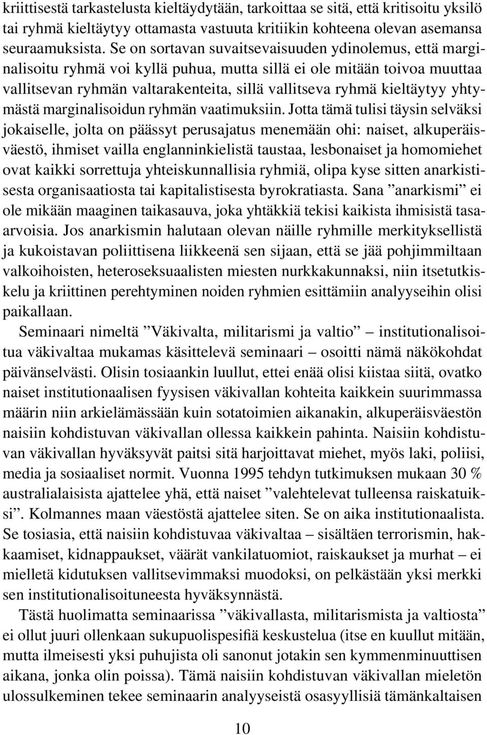 yhtymästä marginalisoidun ryhmän vaatimuksiin.