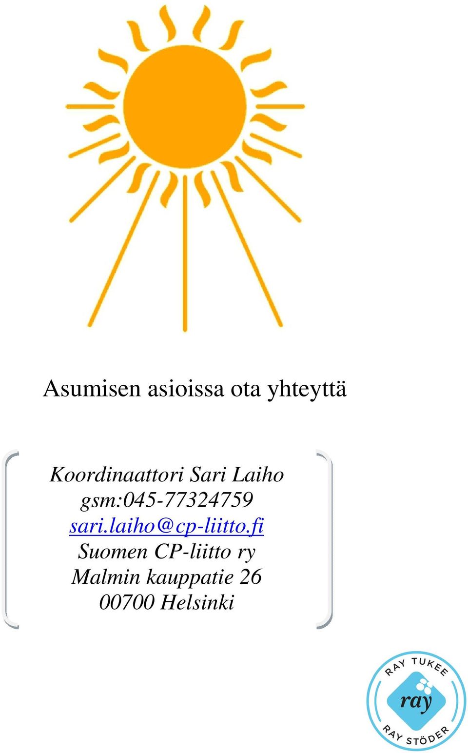 gsm:045-77324759 sari.laiho@cp-liitto.