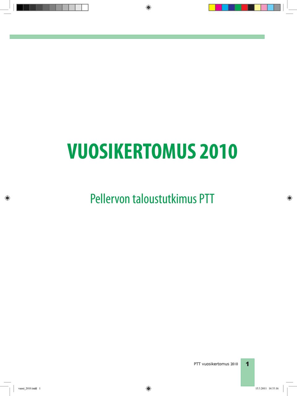 PTT PTT vuosikertomus 2010